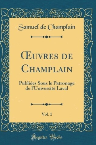 Cover of Oeuvres de Champlain, Vol. 1