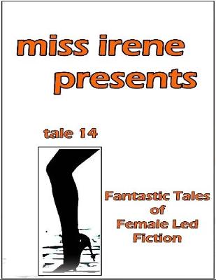 Book cover for Miss Irene Presents - Tale 14