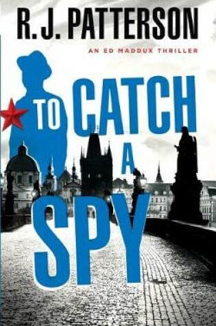 Cover of To Catch a Spy