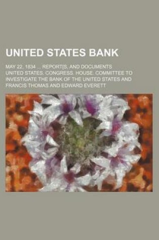 Cover of United States Bank; May 22, 1834 Report[s, and Documents