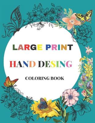 Book cover for Large Print Hand Desing Coloring Book