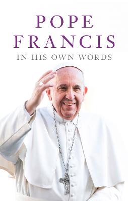 Book cover for Pope Francis in his Own Words