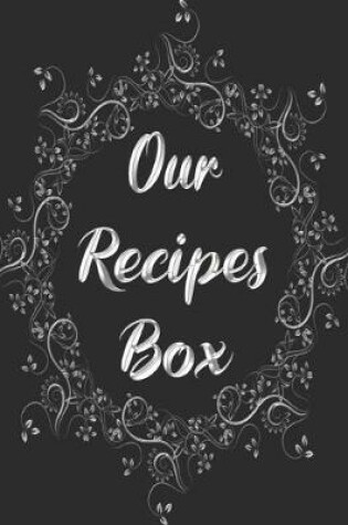 Cover of Our Recipes Box