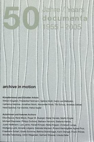 Cover of 50 Jahre/Years Documenta 1955-2005 2