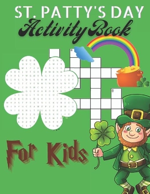 Book cover for ST. Patty's day Activity book for Kids