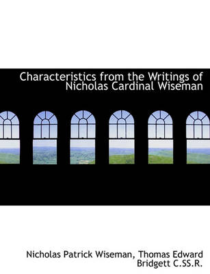 Book cover for Characteristics from the Writings of Nicholas Cardinal Wiseman