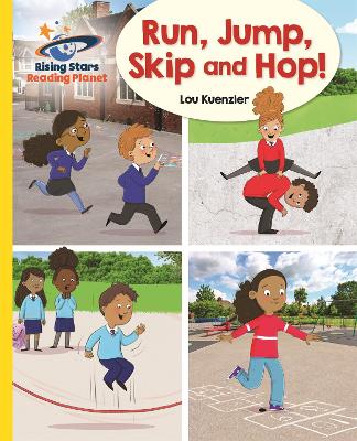 Cover of Reading Planet - Run, Jump, Skip and Hop! - Yellow: Galaxy