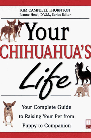 Cover of Your Chihuahua's Life