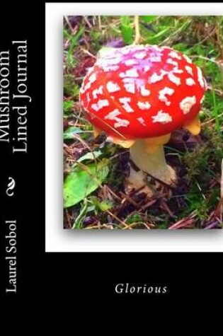 Cover of Mushroom Lined Journal
