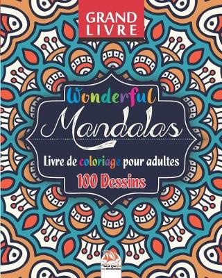 Book cover for Wonderful Mandalas - Livre de Coloriage pour Adultes