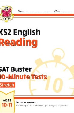 Cover of KS2 English SAT Buster 10-Minute Tests: Reading - Stretch (for the 2025 tests)