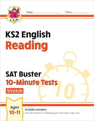 Book cover for KS2 English SAT Buster 10-Minute Tests: Reading - Stretch (for the 2025 tests)