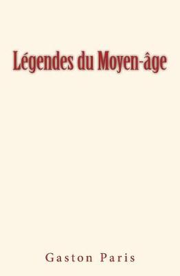 Book cover for Legendes Du Moyen-Age