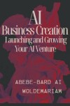 Book cover for AI Business Creation