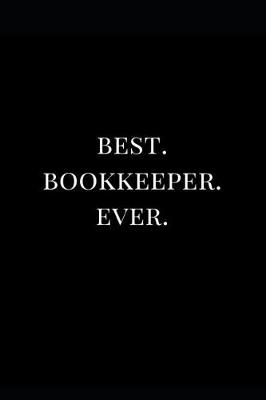 Book cover for Best. Bookkeeper. Ever.