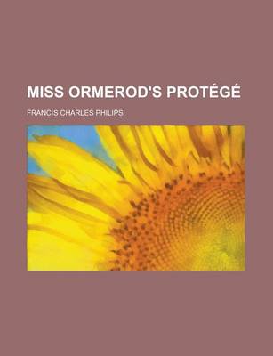 Book cover for Miss Ormerod's Protege