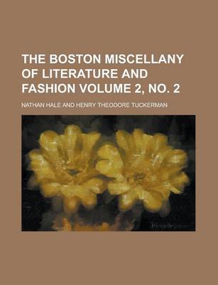 Book cover for The Boston Miscellany of Literature and Fashion Volume 2, No. 2