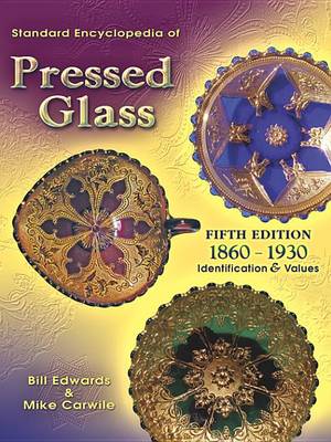 Book cover for Standard Encyclopedia of Pressed Glass 5th Edition