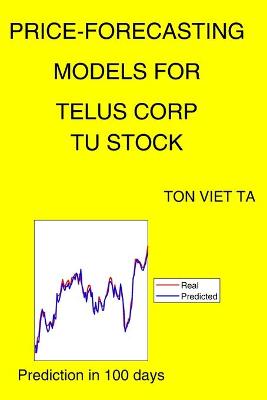 Book cover for Price-Forecasting Models for Telus Corp TU Stock