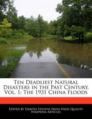 Book cover for Ten Deadliest Natural Disasters in the Past Century, Vol. 1