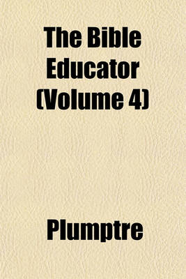 Book cover for The Bible Educator (Volume 4)