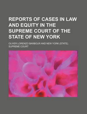 Book cover for Reports of Cases in Law and Equity in the Supreme Court of the State of New York Volume 53