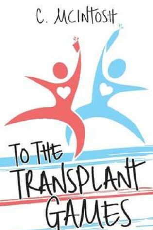 Cover of To the Transplant Games