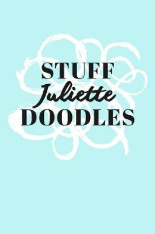 Cover of Stuff Juliette Doodles