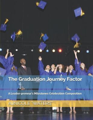 Book cover for The Graduation Journey Factor