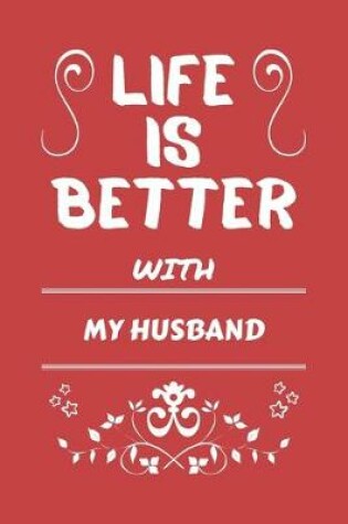 Cover of Life Is Better With My Husband
