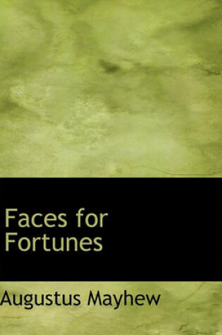 Cover of Faces for Fortunes