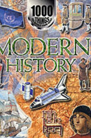 Cover of 1000 Things You Should Know About Modern History