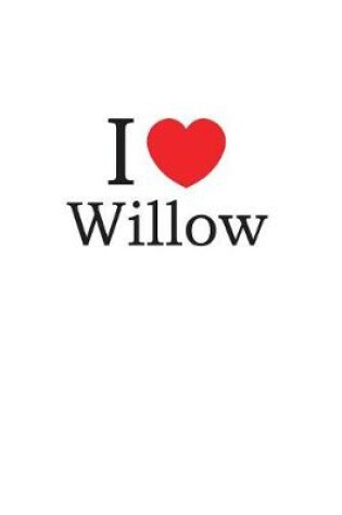Cover of I Love Willow