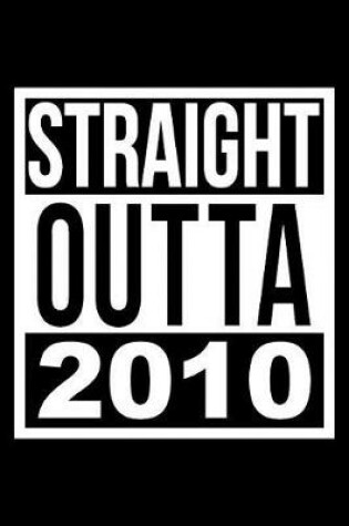 Cover of Straight Outta 2010