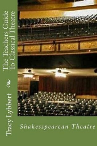 Cover of The Teachers Guide to Classical Theatre