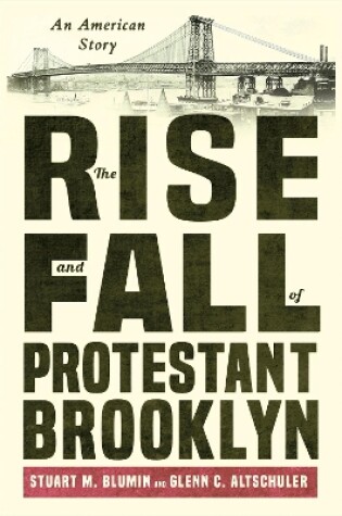 Cover of The Rise and Fall of Protestant Brooklyn