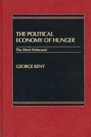 Cover of The Political Economy of Hunger