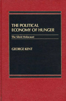 Book cover for The Political Economy of Hunger