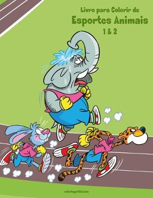 Cover of Livro para Colorir de Esportes Animais 1 & 2