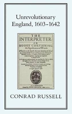 Book cover for Unrevolutionary England, 1603-1642