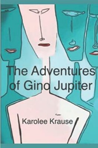 Cover of The Adventures of Gino Jupiter