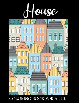 Book cover for House Coloring Book For Adult