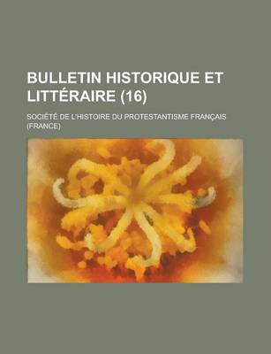 Book cover for Bulletin Historique Et Litteraire (16 )