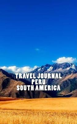 Book cover for Travel Journal Peru South America