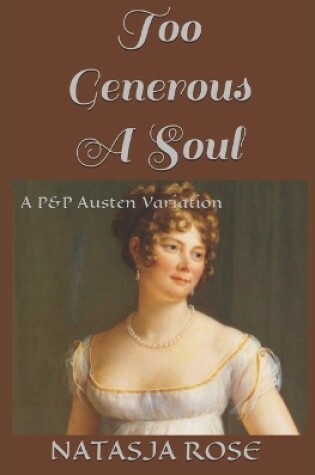 Cover of Too Generous A Soul