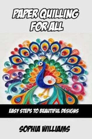 Cover of Paper Quilling for All