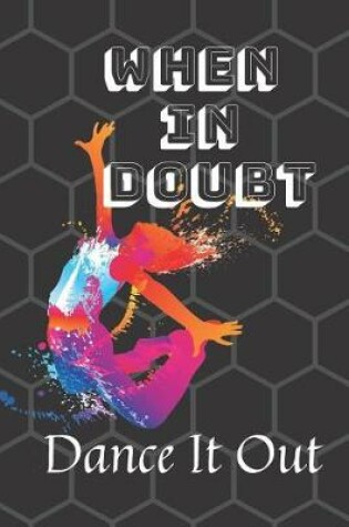 Cover of When In Doubt Dance It Out