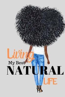 Book cover for Living My Best Natural Life