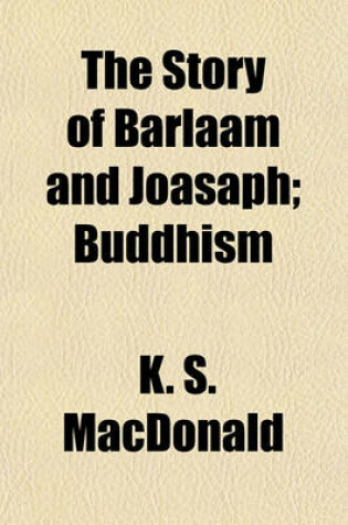 Cover of The Story of Barlaam and Joasaph; Buddhism & Christianity