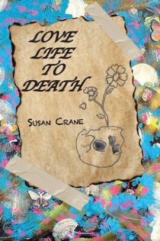 Cover of Love Life to Death